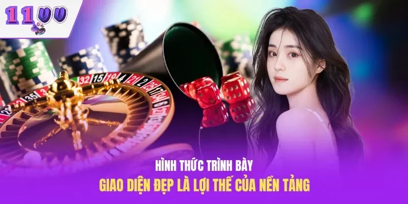 Hình thức trình bày giao diện đẹp là lợi thế của nền tảng