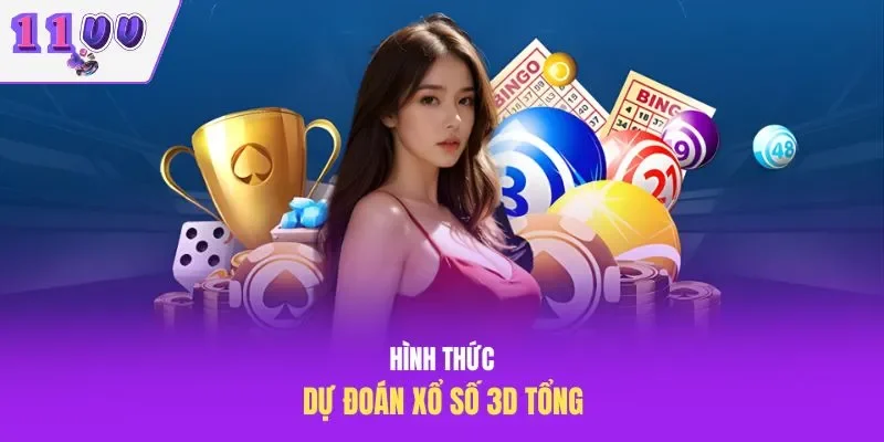 Hình thức dự đoán xổ số 3D tổng